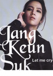 Jang Keun Suk - Let Me Cry (CD)