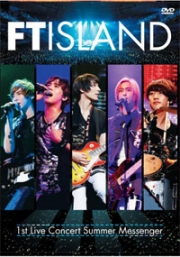 FT Island 1st Live Concert Summer Messenger (2DVD)