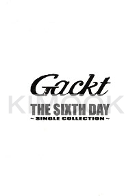 Gackt : The sixth day (CD)