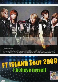 FT Island - Tour 2009 "I believe myself" (DVD)